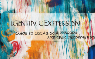 Igniting Creative Expression: A Guide to Artistic Discovery Blogs